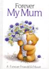 Forever My Mum - Book