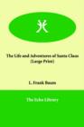 The Life and Adventures of Santa Claus - Book