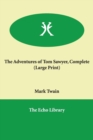 The Adventures of Tom Sawyer, Complete - Book