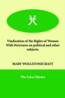 Vindication of the Rights of Women with Strictures on Political and Other Subjects. - Book