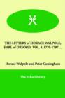 The Letters of Horace Walpole, Earl of Orford. Vol. 4. 1770-1797.... - Book