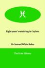 Eight Years' Wandering in Ceylon. - Book