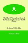 The Albert N'Yanza, Great Basin of the Nile and Explorations of the Nile Sources. - Book