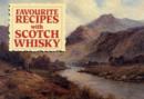 Favourite Recipes with Scotch Whisky - Book