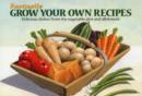 Favourite Grow Your Own Recipes : Delicious Dishes from the Vegetable Plot and Allotment - Book