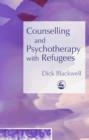 Counselling and Psychotherapy with Refugees - eBook