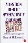 Attention Deficit/Hyperactivity Disorder : A Multidisciplinary Approach - eBook