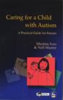 Caring for a Child with Autism : A Practical Guide for Parents - eBook