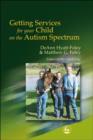 Getting Services for Your Child on the Autism Spectrum - eBook