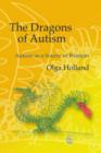 The Dragons of Autism : Autism as a Source of Wisdom - eBook