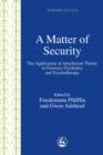 A Matter of Security : The Application of Attachment Theory to Forensic Psychiatry and Psychotherapy - eBook