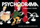 Psychodrama : A Beginner's Guide - eBook