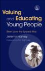 Valuing and Educating Young People : Stern Love the Lyward Way - eBook