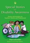 Special Stories for Disability Awareness : Stories and Activities for Teachers, Parents and Professionals - eBook