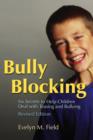 Bully Blocking : Six Secrets to Help Children Deal with Teasing and Bullying - eBook