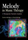 Melody in Music Therapy : A Therapeutic Narrative Analysis - eBook