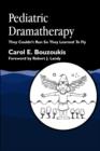 Pediatric Dramatherapy : They Couldn't Run, So They Learned to Fly - eBook