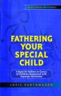Fathering Your Special Child : A Book for Fathers or Carers of Children Diagnosed with Asperger Syndrome - eBook