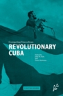 Competing Voices from Revolutionary Cuba : Fighting Words - Book