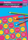 Teaching Comprehension Strategies : Developing Reading Comprehension Skills Bk .B - Book