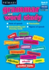 Primary Grammar and Word Study : Parts of Speech, Punctuation, Understanding and Choosing Words, Figures of Speech Bk. B - Book