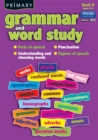 Primary Grammar and Word Study : Parts of Speech, Punctuation, Understanding and Choosing Words, Figures of Speech Bk. D - Book