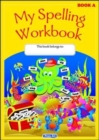 Original My Spelling Workbook - Book A - Book