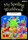 My Spelling Workbook : The Original Book G - Book