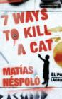 Seven Ways to Kill a Cat - Book
