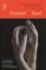 The Correspondence of Gustave Flaubert & George Sand : Flaubert - Sand - Book