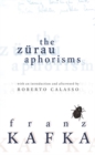 The Zurau Aphorisms - Book