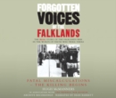 Forgotten Voices of the Falklands Part 1 : Fatal Miscalculations - The Killing Begins - Book