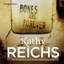 Bones Are Forever : (Temperance Brennan 15) - Book