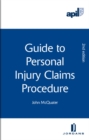 APIL Guide to Personal Injury Claims Procedure - Book