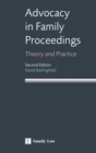 Advocacy in Family Proceedings : Theory and Practice - Book