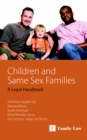 Children and Same Sex Families : A Legal Handbook - Book