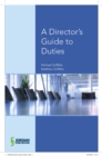A Director's Guide to Duties, Decisions and Articles of Association - Book