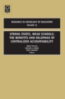 Strong States, Weak Schools : The Benefits and Dilemmas of Centralized Accountability - Book