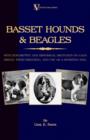 Basset Hounds and Beagles : with Descriptive and Historical Sketches on Each Breed, Their Breeding, and Use as a Sporting Dog - Book