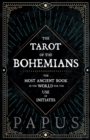 The Tarot of the Bohemians - The Most Ancient Book in the World for the Use of Initiates - Book