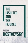 The Insulted And Injured - Book