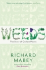 Weeds : The Story of Outlaw Plants - Book
