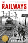 The Railways : Nation, Network and People - Book