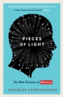 Pieces of Light : The new science of memory - Book