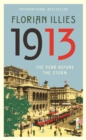 1913 : The Year Before the Storm - Book