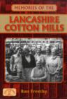 Memories of the Lancashire Cotton Mills - Book