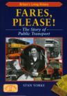 Fares Please! : The Story of Public Transport in Britain - Book