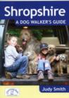 Shropshire: A Dog Walker's Guide - Book