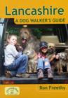 Lancashire: A Dog Walker's Guide - Book