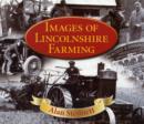 Images of Lincolnshire Farming - Book
